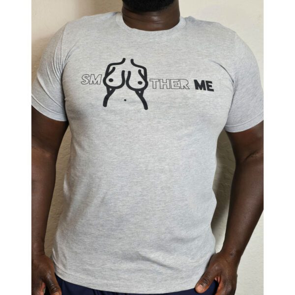 SMOTHER ME (SMO) GREY TEE - Image 3